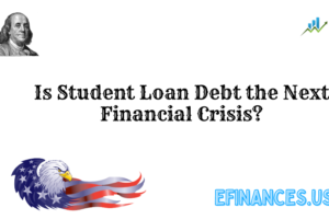 Is Student Loan Debt the Next Financial Crisis?